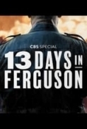 13.Days.in.Ferguson.2024.1080p.WEB.h264-EDITH[TGx]