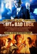 A.Bit.of.Bad.Luck.2014.720p.WEB-DL.x264