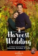 A Harvest Wedding 2017 480p HDTV x264-RMTeam