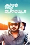 Achcham Yenbadhu Madamaiyada (2016) 720p HD HEVC X265 MKV HE-AAC 650MB