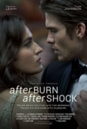 Afterburn Aftershock 2017 720p HDRip X264 [Moviezworldz]