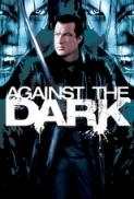 Against.The.Dark.2009.iTALiAN.DVDRip.XviD-TRL [IDN.CREW].avi