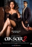 AKSAR 2 (2017) Hindi 720p WEB-DL-X264-AC3 5.1 By SagarSingha(TeamDMR) Xclusive