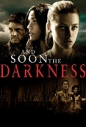 And Soon The Darkness 2010 720p BRRip XviD AC3-FLAWL3SS