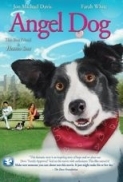 Angel.Dog.2011.DVDRip.XviD-NYDIC