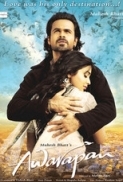 Awarapan (2007) (Sync Fixed) - DVDRip - x264 - 5.1 - 1CDRip - ESubs - [DDR] @Dustorrents.com