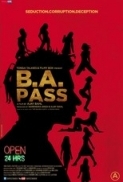 B.A PASS (2013) - 720p - Blu-Ray - Hindi - x264 - AC3 - 5.1 - Mafiaking - [D3Si MaNiaCs]