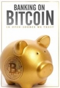 Banking.on.Bitcoin.2016.DOCU.720p.WEB-DL.XviD.AC3-FGT-[rarbg.to]