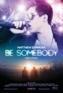 Be Somebody 2016 720p WEB-DL HEVC x265