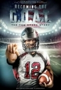 Becoming.the.G.O.A.T.The.Tom.Brady.Story.2021.1080p.BluRay.H264.AAC