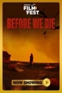 Before.We.Die.2023.Hindi.1080p.JIO.WEB-DL.DD5.1.H.264-TheBiscuitMan