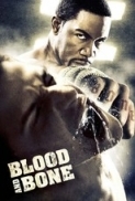 Blood and Bone (2009) 720p BluRay x264 [Dual Audio] [Hindi-English] JaGatJeetSanDhu - SilverRG