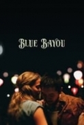 Blue Bayou.2021.1080P.10bit.HEVC.BluRay.x265.Hindi.DDP.448kbps.5.1.ENGLISH.5.1.ESubs.GOPI SAHI