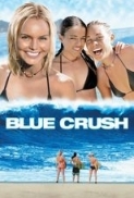 Blue.Crush.2002.iTA.ENG.AC3.SUB.iTA.ENG.BluRay.1080p.x264.jeddak-MIRCrew