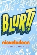 Blurt 2018 Nickelodeon 480p HDTV X264 Solar