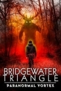 Bridgewater Triangle - Paranormal Vortex (2022) 1080p WEBRip x265 An0mal1