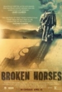 Broken Horses 2015 FESTiVAL DVDRiP X264-TASTE