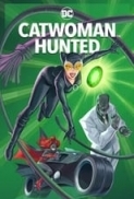 Catwoman.Hunted.2022.1080p.BluRay.1400MB.DD5.1.x264-GalaxyRG