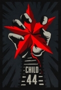 Child 44 - Il Bambino Numero 44 (2015) + Bonus 26 m.DVDrip.XviD - Italian English.Ac3.5.1.Sub.ita.MIRCrew