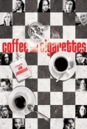 Coffee.and.Cigarettes.2003.1080p.BluRay.X264-AMIABLE [PublicHD]