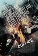 Collide (2016)Mp-4-Blu-Ray Rip-1080p-AAC-DSD