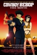 Cowboy Bebop : The Movie (2001) 720p BluRay x264 Eng Subs [Dual Audio] [Hindi DD 2.0 - Japanese 2.0] Exclusive By -=!Dr.STAR!=-