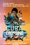 Cuba Crossing (1980) 720p BluRay x264 [Dual Audio] [Hindi DD 2.0 - English 2.0] Exclusive By -=!Dr.STAR!=-