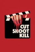 Cut.Shoot.Kill.2017.1080p.BluRay.x264.LLG