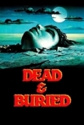 Dead & Buried (1981) (RM4k BU 1080p BluRay x265 HEVC 10bit AAC 7.1 Commentary) Gary Sherman James Farentino Melody Anderson Jack Albertson Lisa Blount Robert Englund Bill Quinn Michael Currie Christopher Allport Marie Pataki Dan O'Bannon