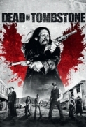 Dead in Tombstone (2013) 300MB BRRip 480p x264 AAC Dual Audio Hindi English with ESubs {DAKU RG} {GreatPalash}