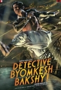 Detective Byomkesh Bakshy! (2015) Hindi 720p DVDRip 1GB