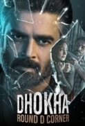 Dhokha - Round D Corner (2022) 720p 10bit DS4K NF WEBRip x265 HEVC Hindi AAC 5.1 ESub ~ Immortal