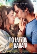 Do Lafzon Ki Kahani (2016) 1080p Untouched WEBHD AVC AAC [DTOne]