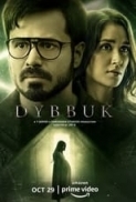 Dybbuk 2021 Hindi 720p AMZN WEBRip AAC 5.1 ESubs x264 - LOKiHD - Telly