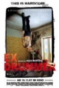 Ex Drummer 2007 iTALiAN LiMITED DVDRip XviD-Rebels-[Winetwork-bt]