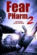 Fear.PHarm.2.2021.1080p.WEBRip.1400MB.DD5.1.x264-GalaxyRG