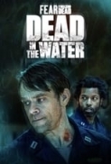 Fear.the.Walking.Dead.Dead.in.the.Water.2022.1080p.WEBRip.700MB.DD2.0.x264-GalaxyRG