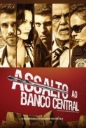 Assalto.ao.Banco.Central.2011.1080p.x264_ZMG_www.filmesdual.com