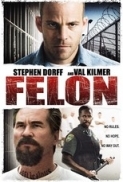 Felon[2008][Eng][Mp4-H.264-AAC][Dvdrip]-Titan