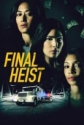 Final Heist 2024 720p [Timati]