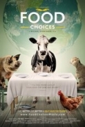 Food.Choices.2016.1080p.AMZN.WEBRip.DDP2.0.x264-QOQ