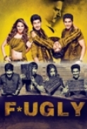 FUGLY (2014) (NEW SOURCE) 1CD DVDSCR x264 AAC [CHAUDHARY]