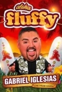 Gabriel Iglesias: Aloha Fluffy (2013) [720p] [BluRay] [YTS] [YIFY]