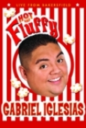 Gabriel Iglesias: Hot and Fluffy (2007) [1080p] [BluRay] [5.1] [YTS] [YIFY]