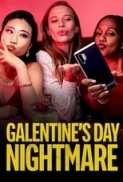 Galentines.Day.Nightmare.2021.720p.WEBRip.800MB.x264-GalaxyRG ⭐