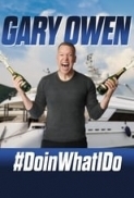 Gary.Owen.DoinWhatIDo.2019.1080p.WEBRip.x264