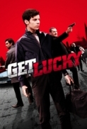 Get Lucky 2013 480p BluRay x264-hotpena 