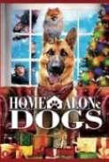 Home.Alone.Dogs.2013.DVDRip.x264.AC3-FooKaS