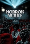 Horror.Noire.A.History.of.Black.Horror.2019.1080p.BluRay.H264.AAC