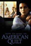 How To Make An American Quilt 1995 1080p BluRay x264-SiNNERS